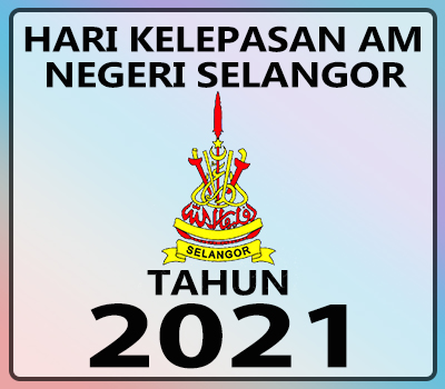 Cuti kelepasan am 2021