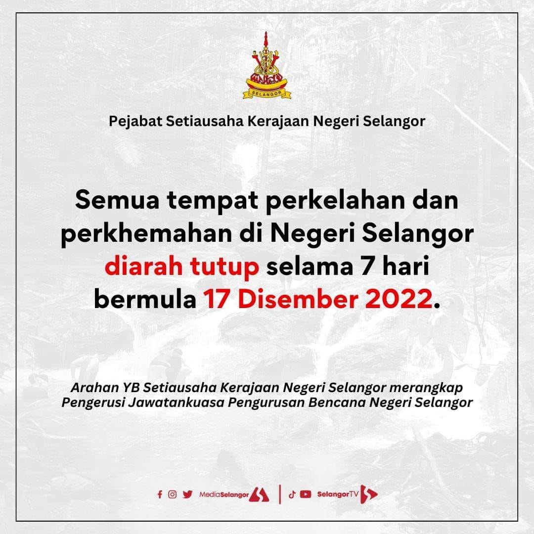 Hebahan penutupan tapak perkhemahan Selangor 17 Disember 2022